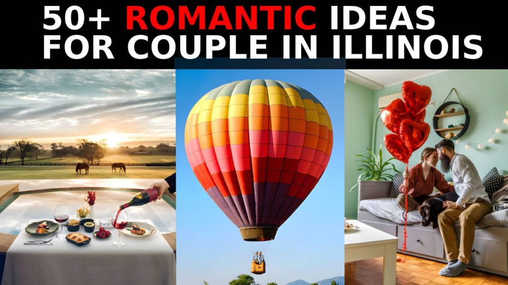 50+ Romantic Things to Do in Illinois for Couples