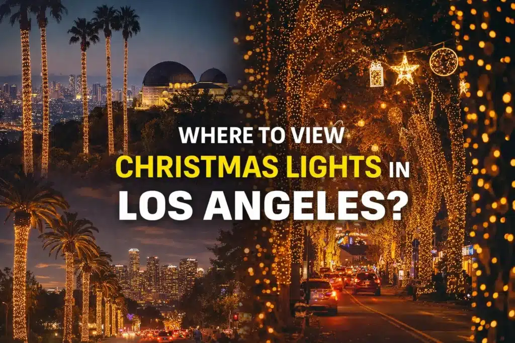 Where to view Christmas lights in Los Angeles?