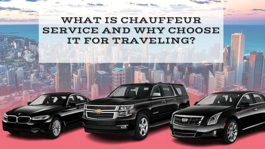 What is Chauffeur Service